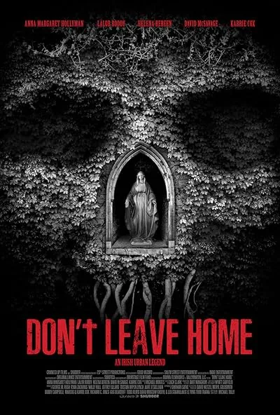  فیلم Don’t Leave Home 2018