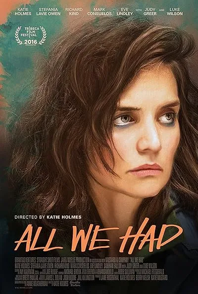  فیلم All We Had 2016