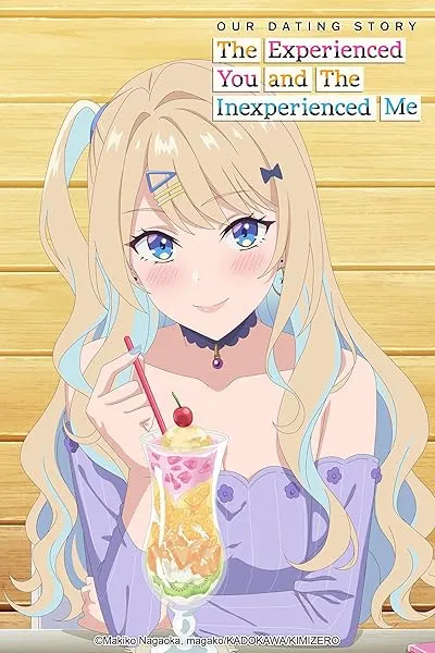  انیمه Our Dating Story: The Experienced You and the Inexperienced Me