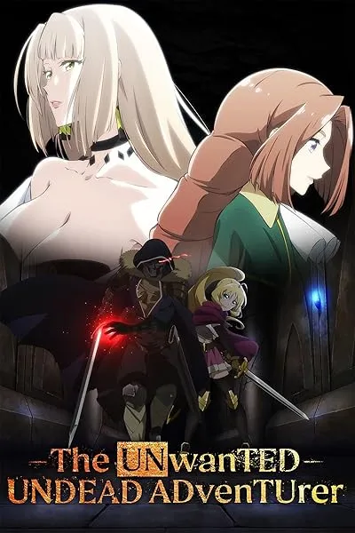  انیمه The Unwanted Undead Adventure