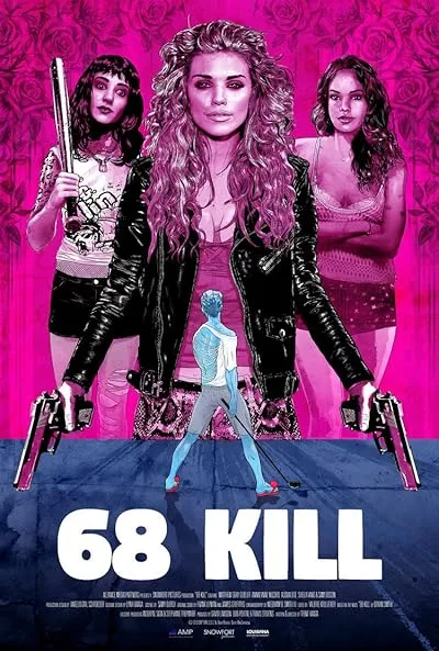  فیلم 68 Kill 2017