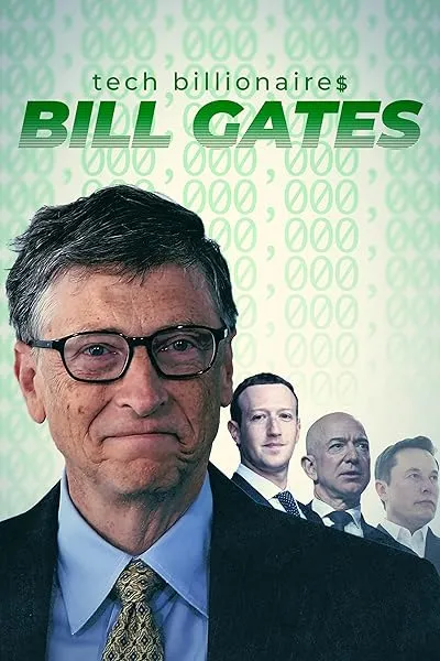  فیلم Tech Billionaires: Bill Gates 2021