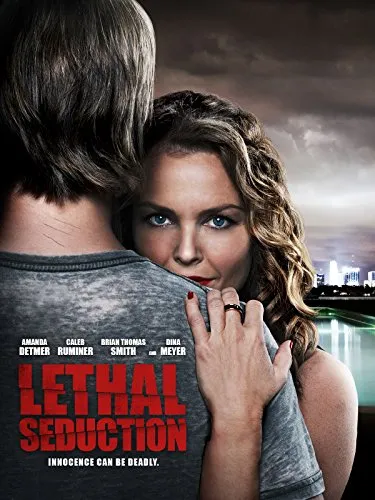  فیلم Lethal Seduction 2015
