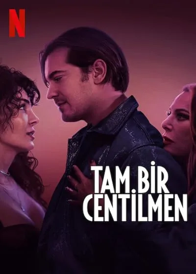 فیلم ترکی Tam Bir Centilmen