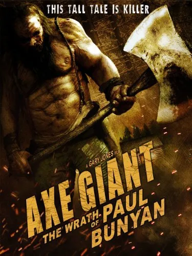 فیلم Axe Giant: The Wrath of Paul Bunyan 2013