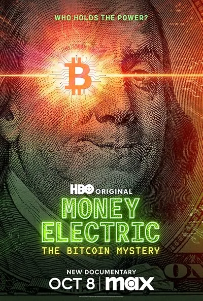  مستند Money Electric: The Bitcoin Mystery 2024
