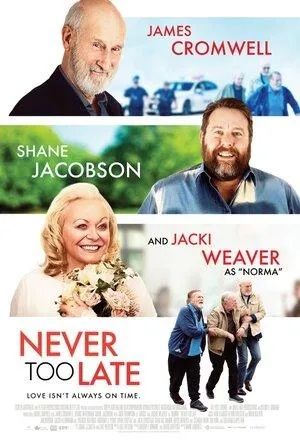  فیلم Never Too Late 2020