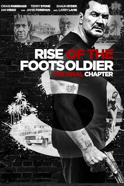  فیلم Rise of the Footsoldier 3: The Pat Tate Story 2017