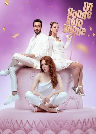 سریال ترکی Iyi Gunde Kotu Gunde