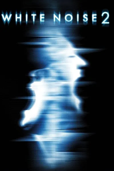  فیلم White Noise 2: The Light 2007