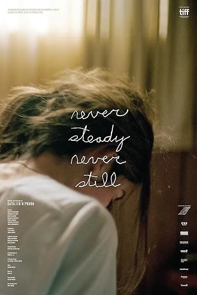  فیلم Never Steady, Never Still 2017