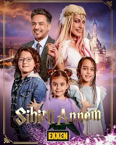 سریال ترکی Sihirli Annem